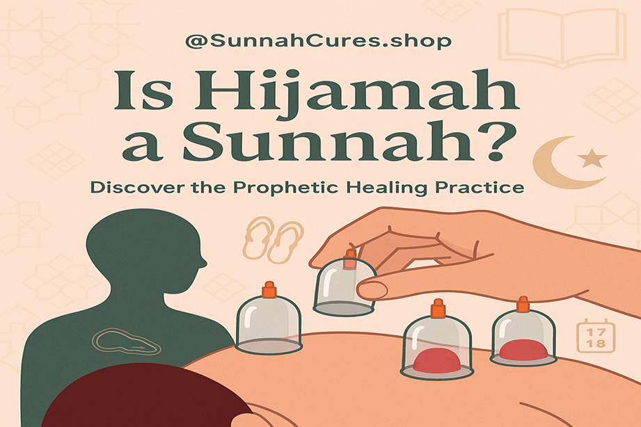 Is Hijamah a Sunnah? Exploring the Prophetic Roots of Cupping Therapy